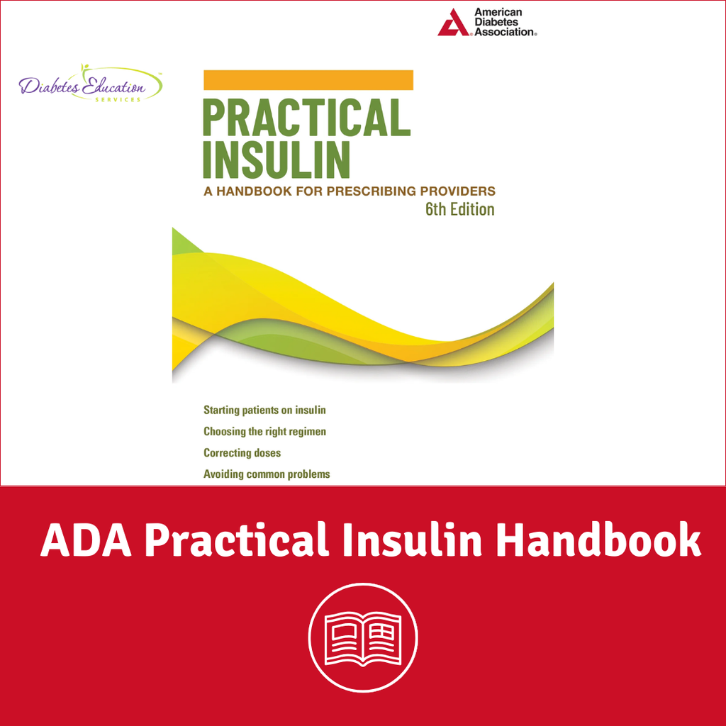 ADA Practical Insulin Handbook - 6th Edition