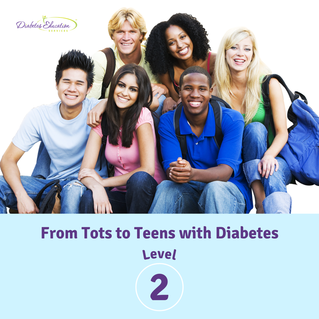 Level 2 | From Tots to Teens | Diabetes Standards | 1.75 CEs