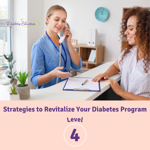 Level 4 | Strategies to Revitalize Your Diabetes Program or Business | 1.75 CEs