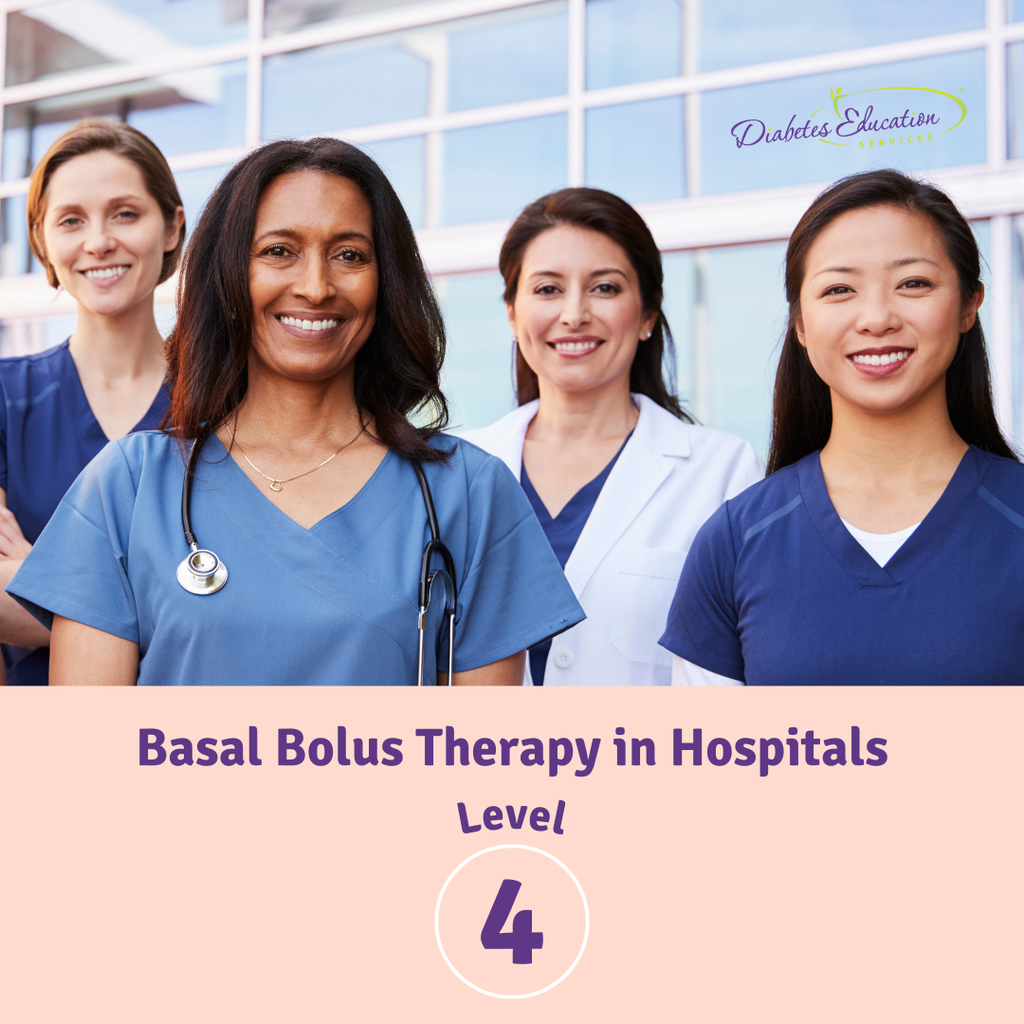 Level 4 | Basal Bolus Therapy in Hospitals | 1.75 CEs